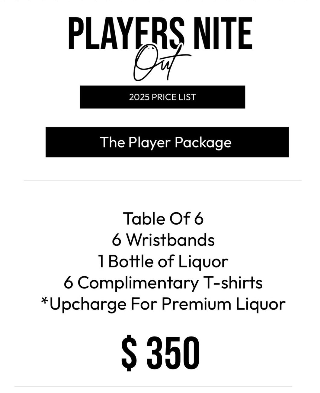 THE PLAYER PACKAGE FOR 6 GUESTS